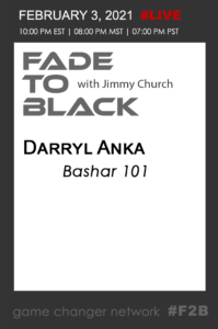 Fade To Black - Darryl Anka - February 3rd Fade To Black - Darryl Anka - February 3rd