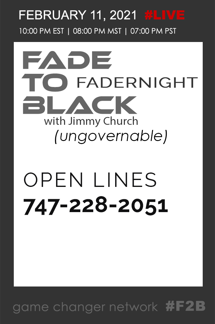 February 11 Fade To Black - Fadernight - February 11th