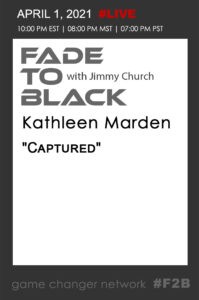 Fade To Black - Kathleen Marden - April 1st Fade To Black - Kathleen Marden - April 1st