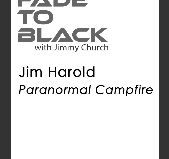 This Weeks Guests 2 Fade To Black – Jim Harold – March 2nd