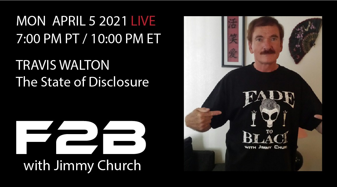 Fade To Black - Travis Walton - April 5th Fade To Black - Travis Walton - April 5th