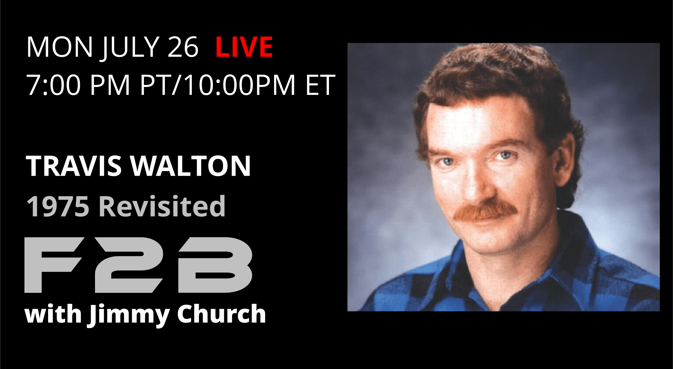 Fade To Black - Travis Walton - July 26th Fade To Black - Travis Walton - July 26th
