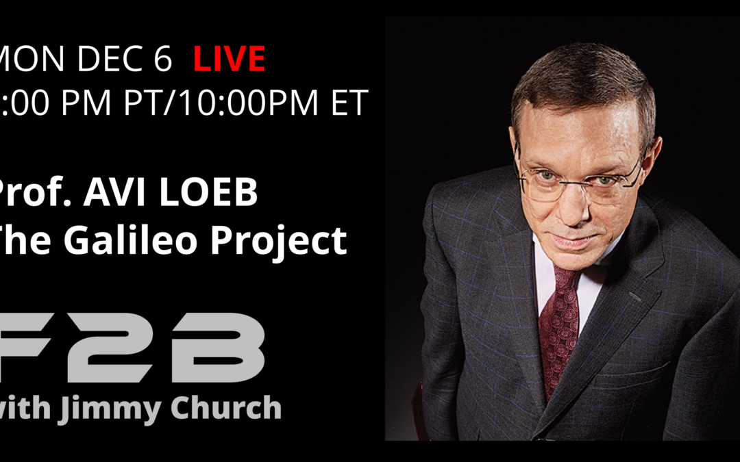 Fade To Black – Prof. Avi Loeb – December 6th