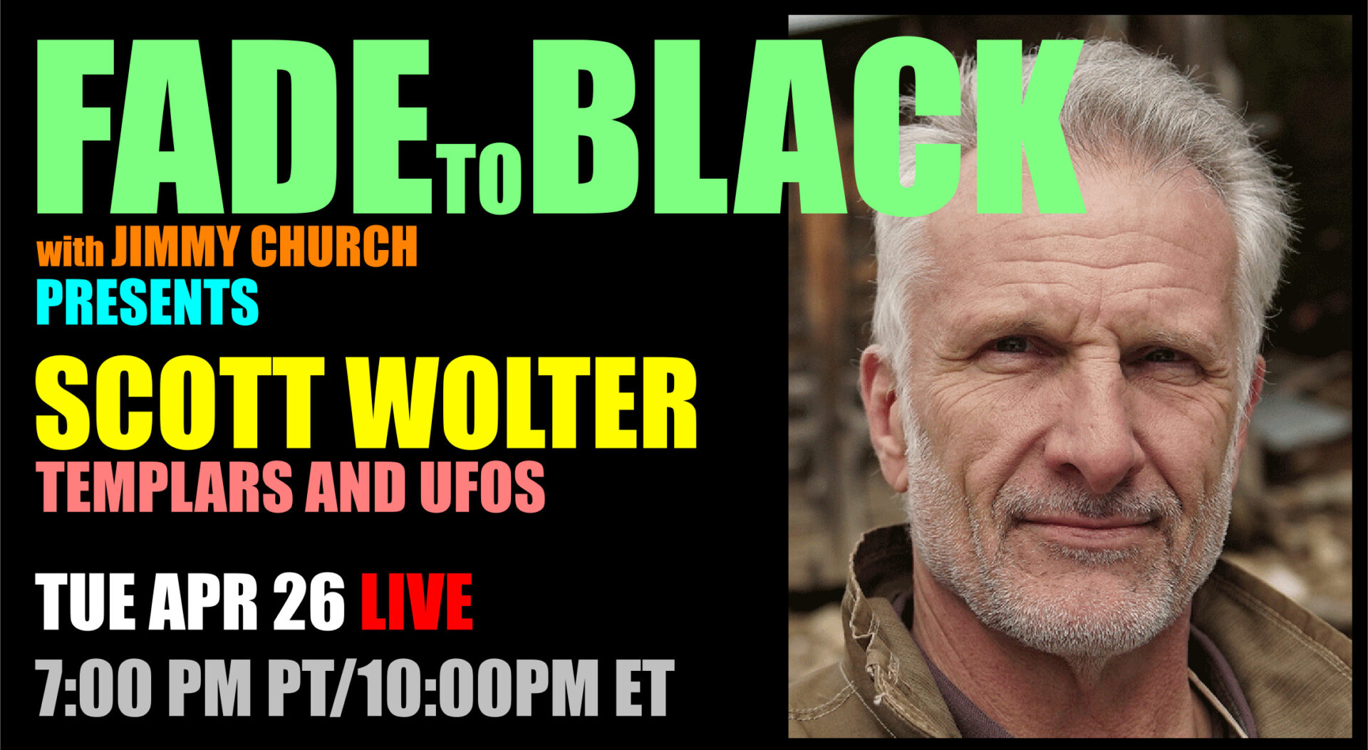 Fade To Black - Scott Wolter - April 26th