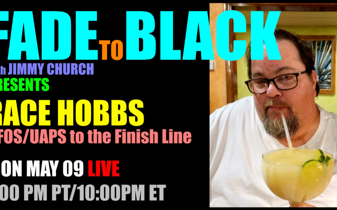 Fade To Black – Race Hobbs – May 9th