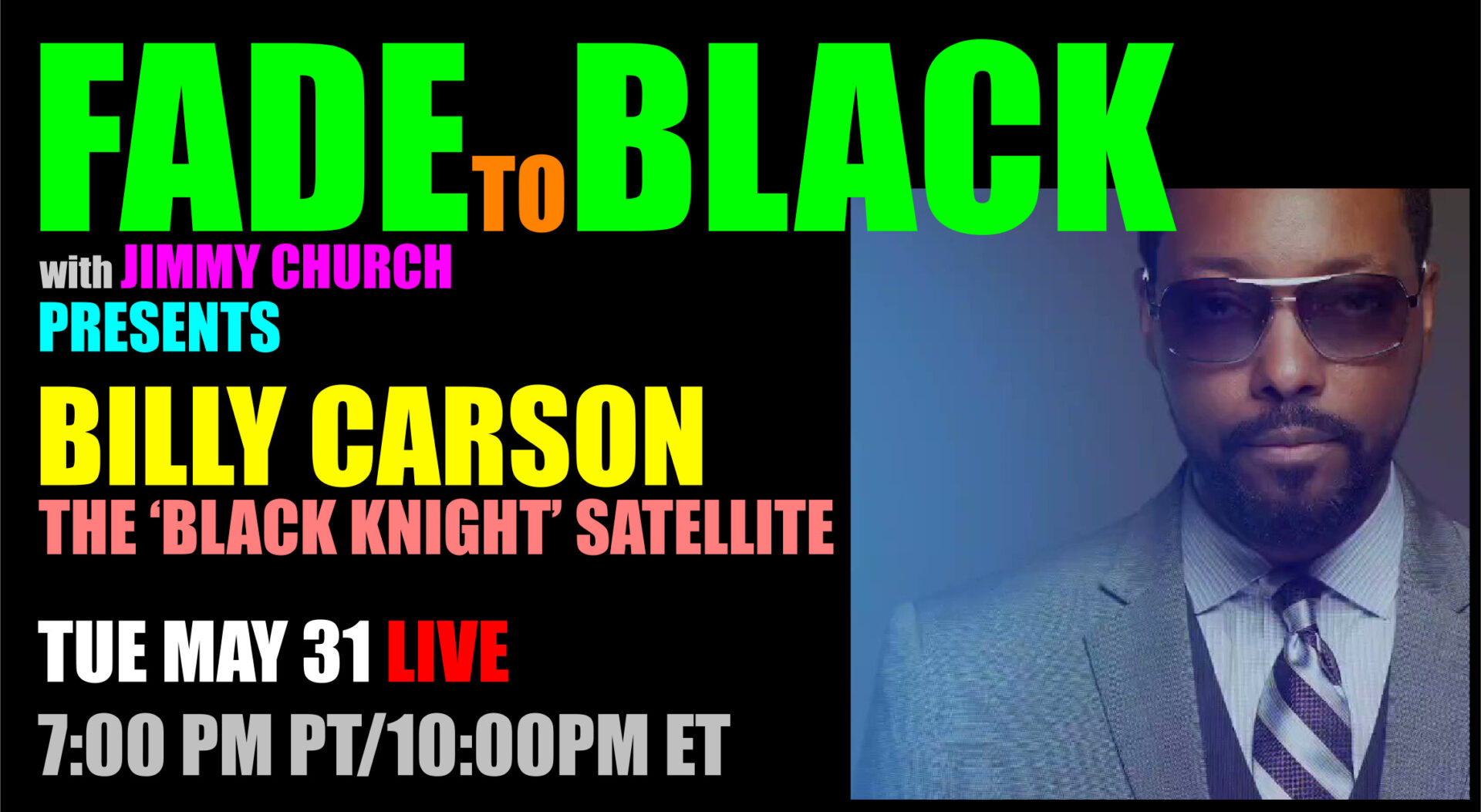 Fade To Black - Billy Carson - May 31st