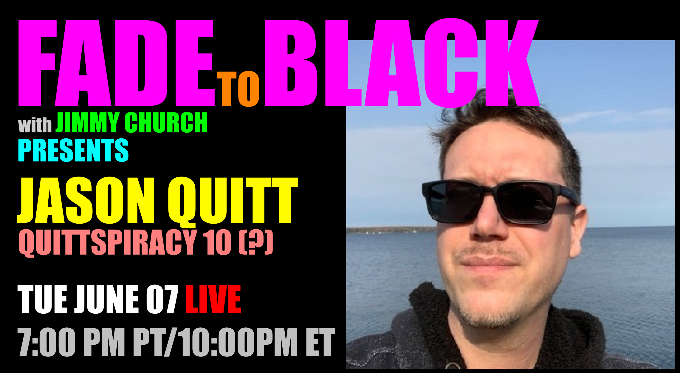 Fade To Black - Jason Quitt - June 7th