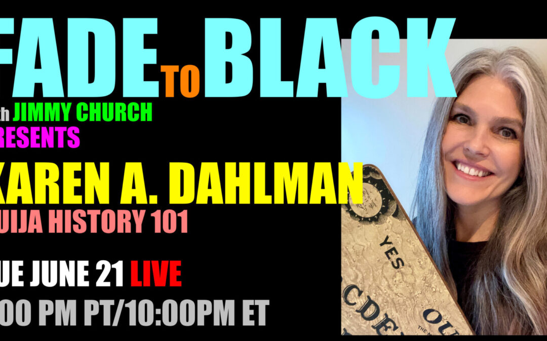 Fade To Black – Karen A. Dahlman – June 21st