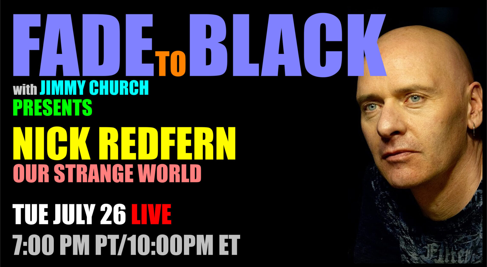 Fade To Black - Nick Redfern - July 26th