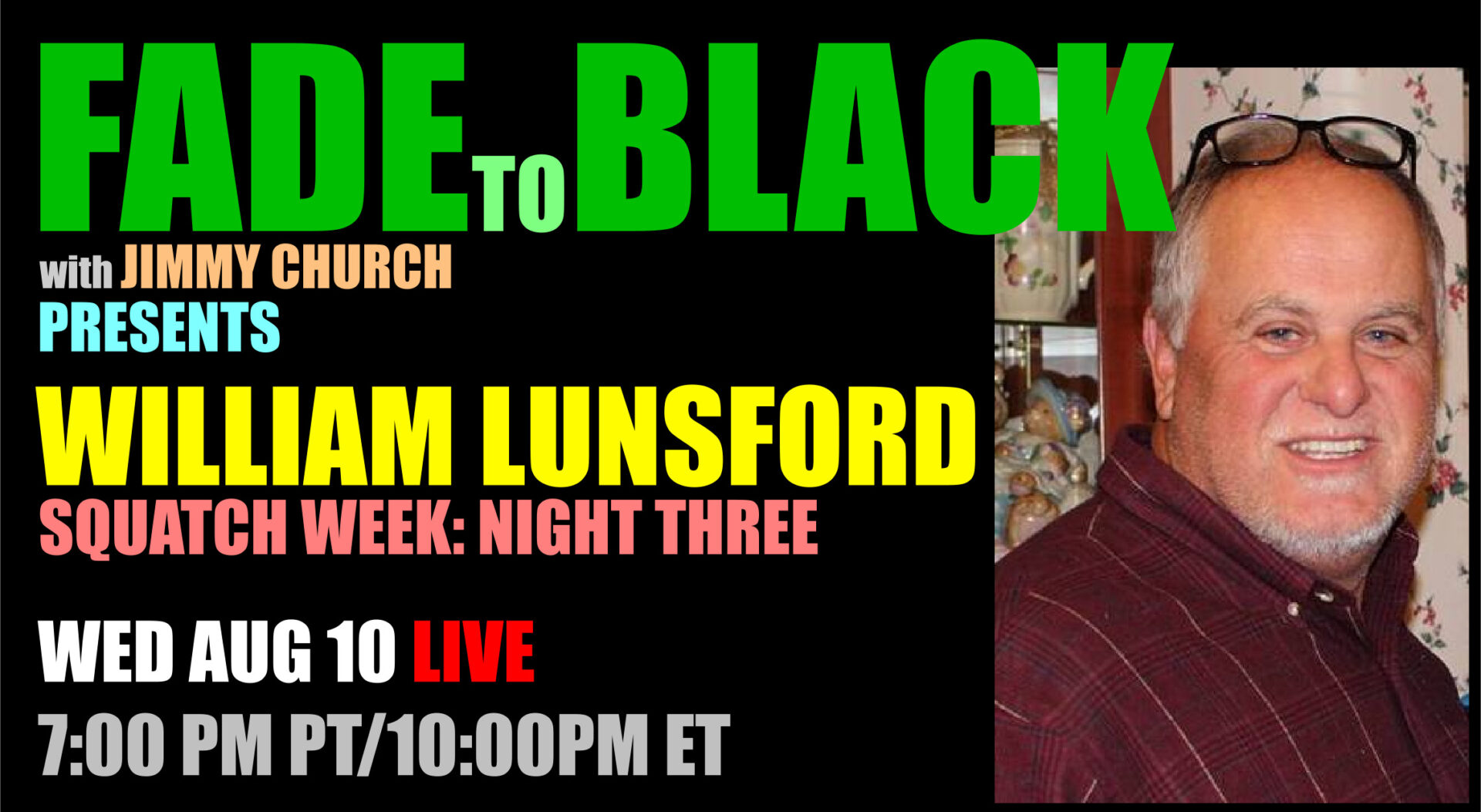 Fade To Black - William Lunsford - August 10th
