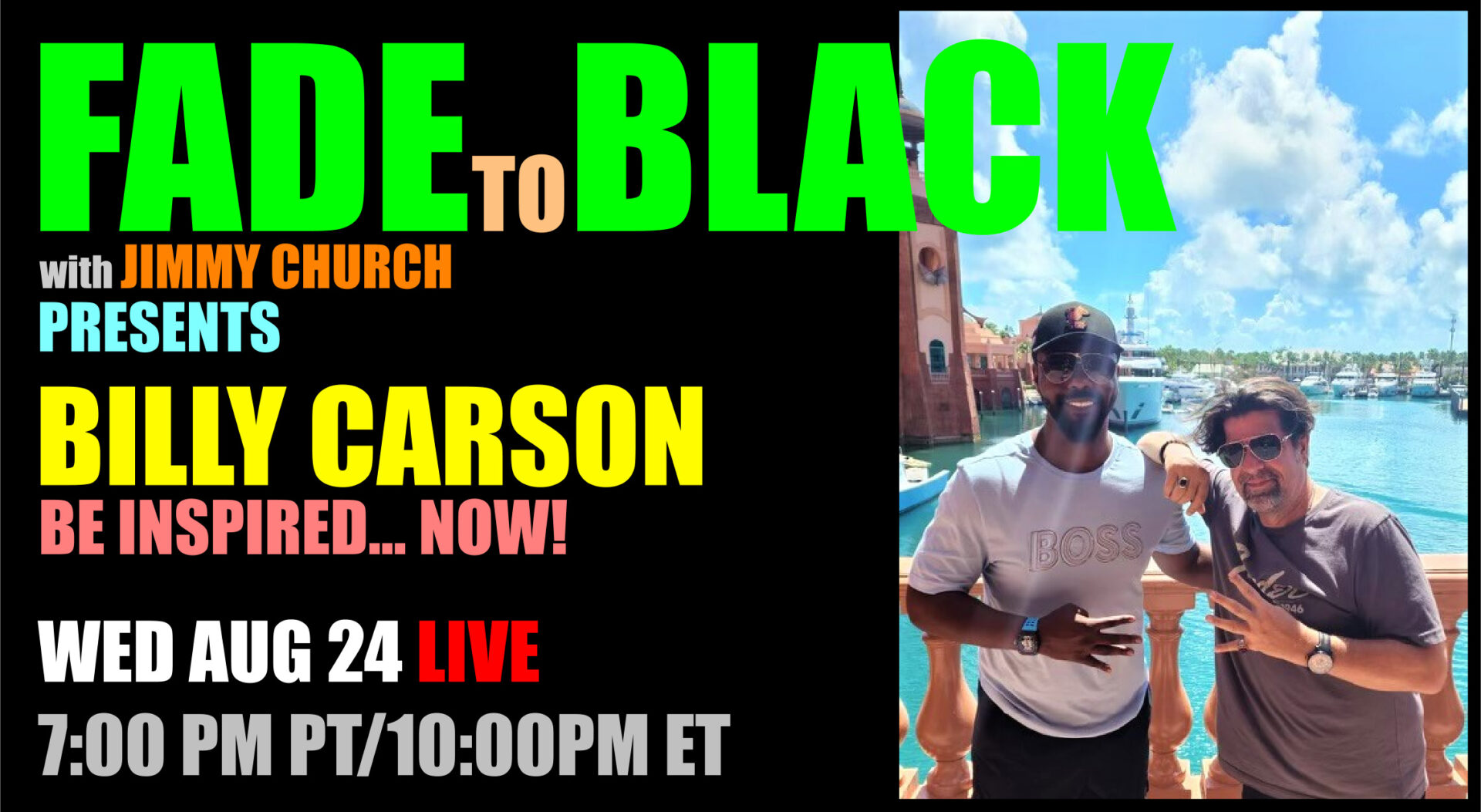 Fade To Black - Billy Carson - August 24th