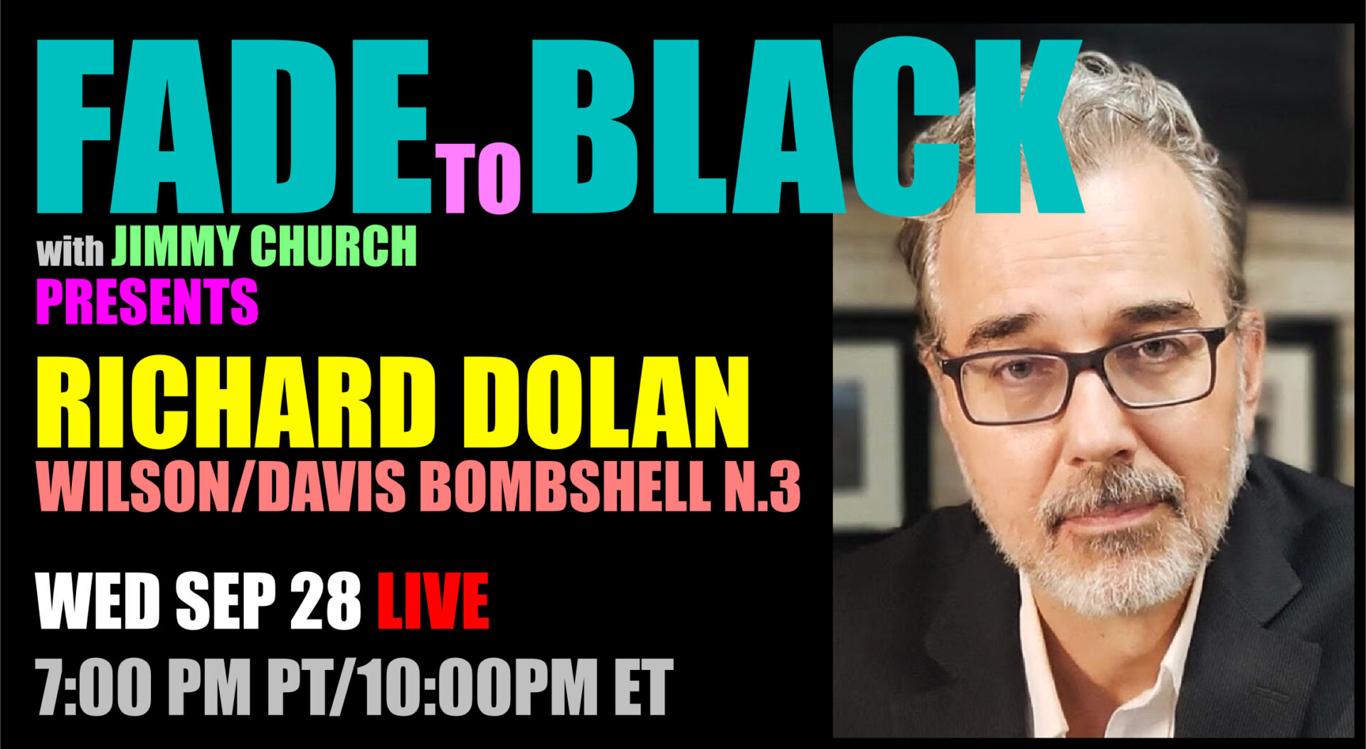 Fade To Black - Richard Dolan - September 28th