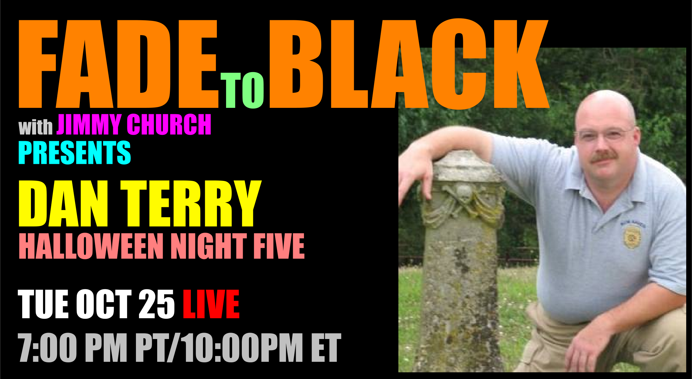 Fade To Black - Dan Terry - October 25th