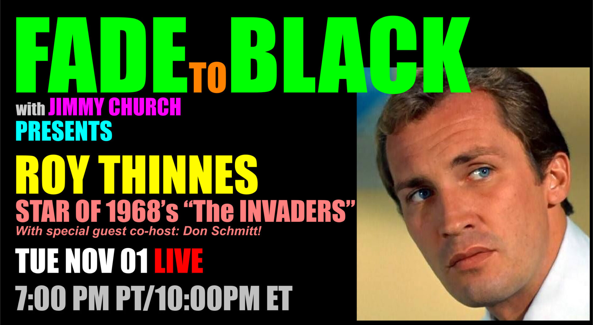 Fade To Black - Roy Thinnes And Don Schmitt - November 1st
