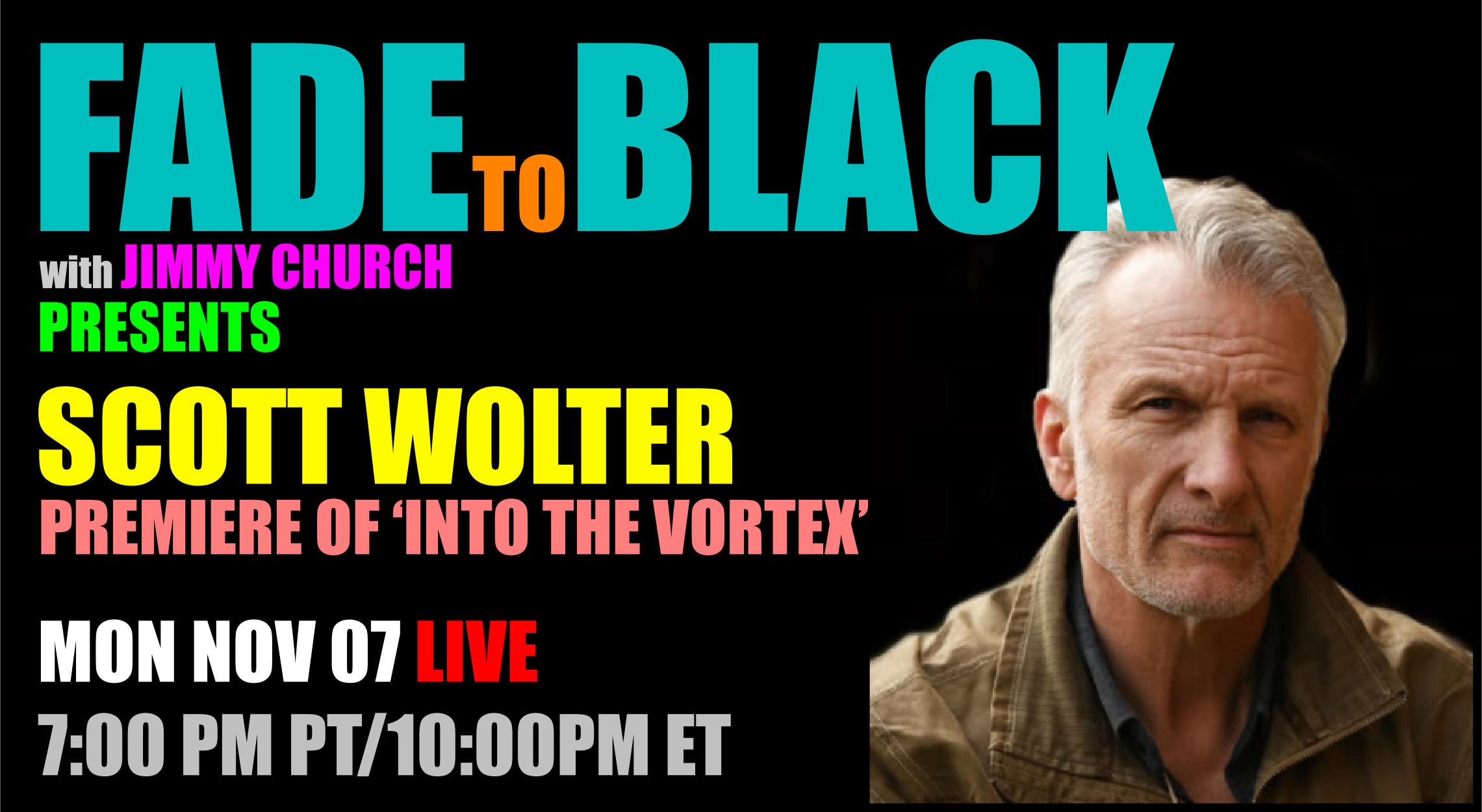 Fade To Black - Scott Wolter - November 7th