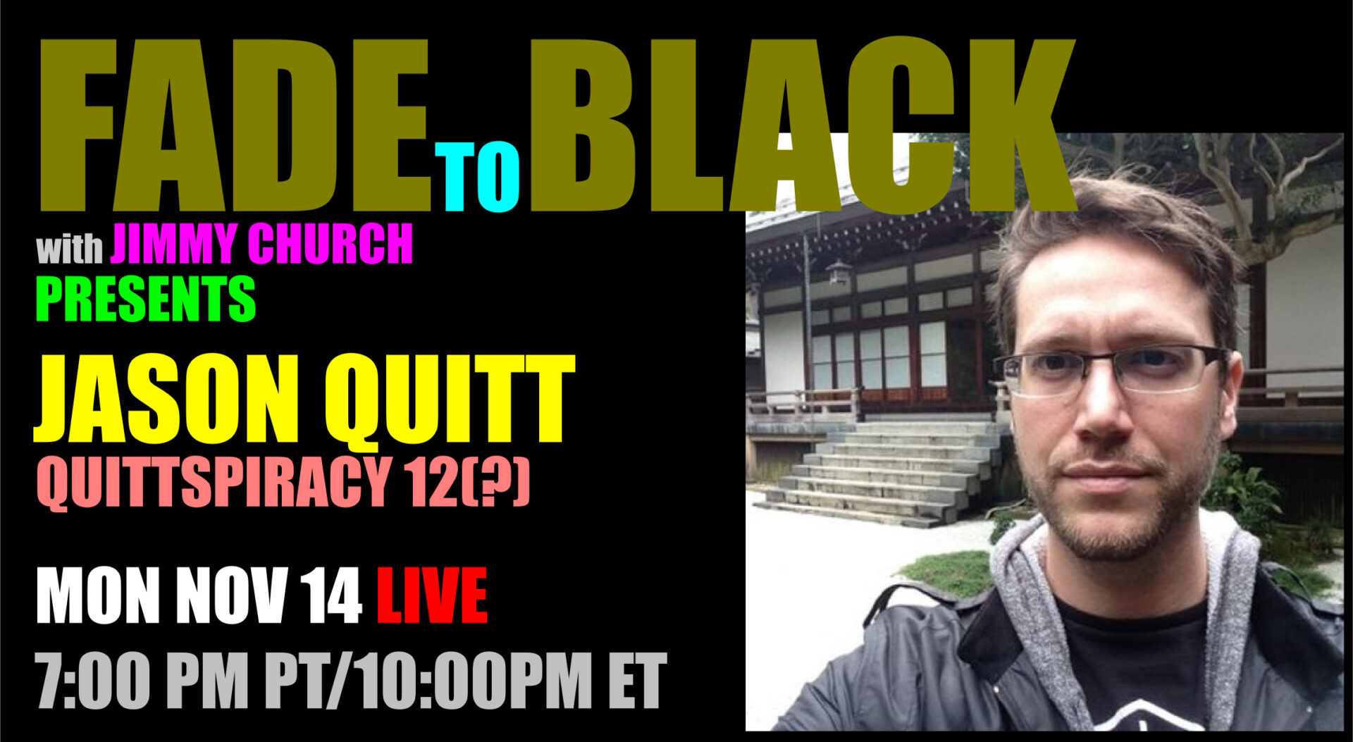 Fade To Black - Jason Quitt - November 14th