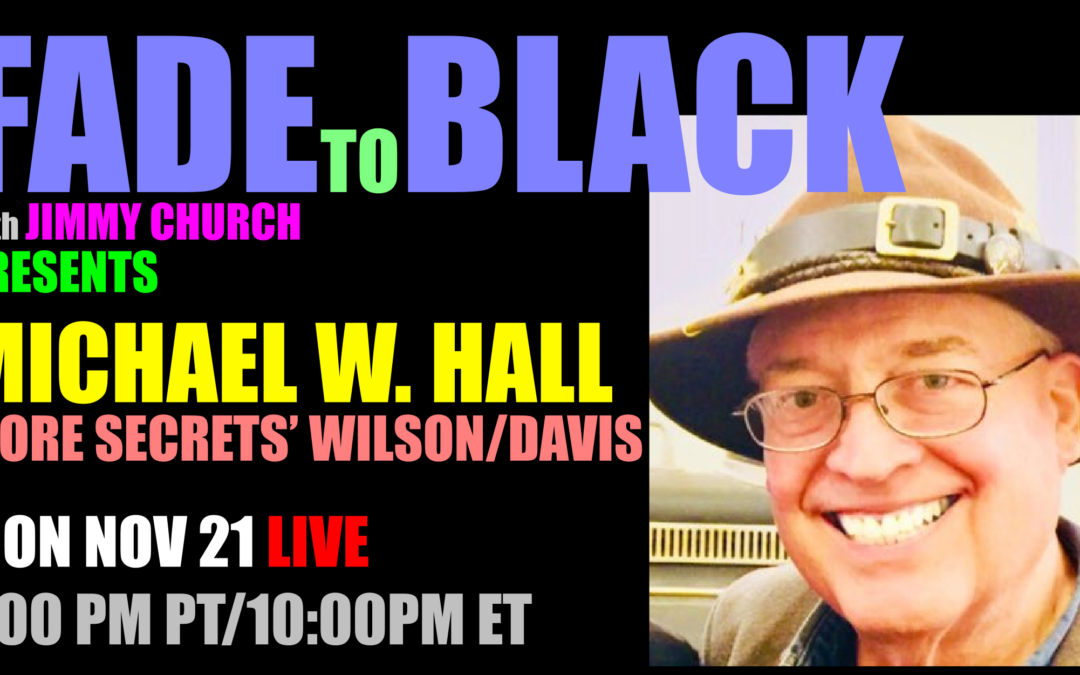 Fade To Black – Michael W. Hall – November 21st