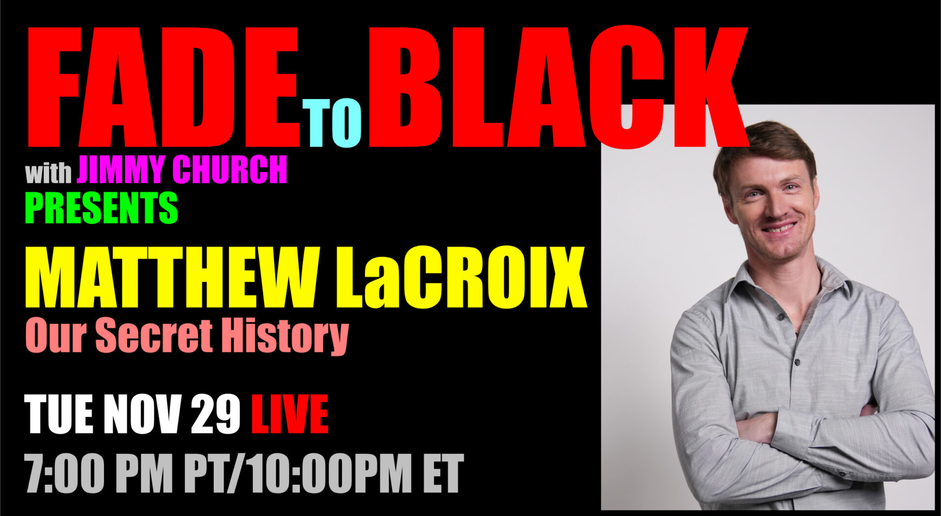 Fade To Black - Matthew LaCroix - November 29th