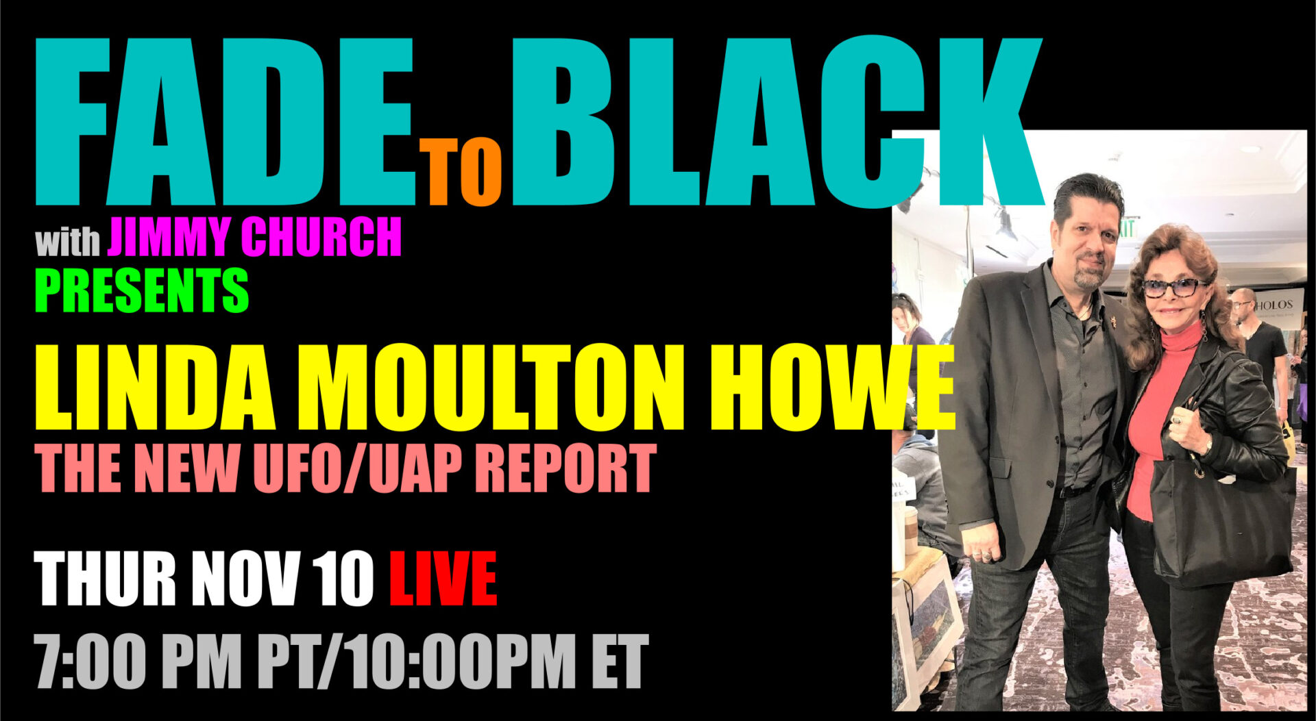 Fade To Black - Linda Moulton Howe November 10th