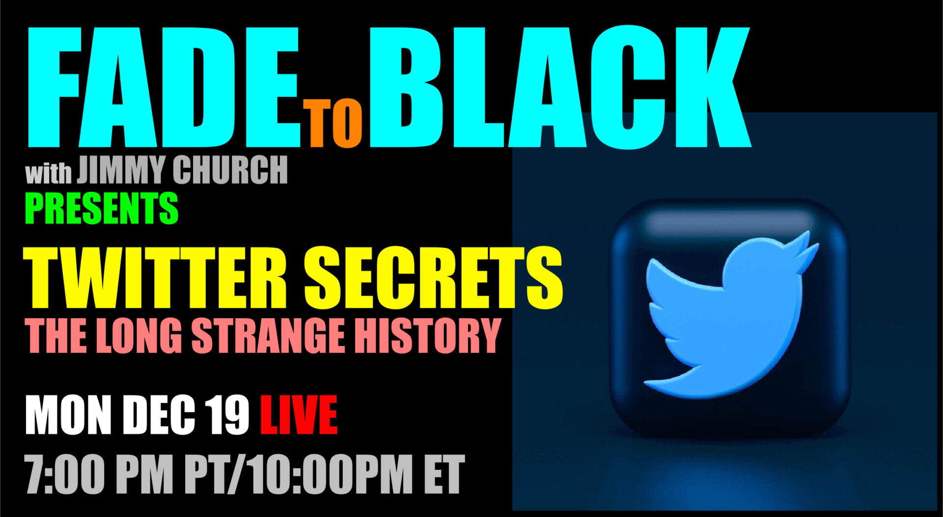 Fade To Black - Twitter's Secret History - December 19th