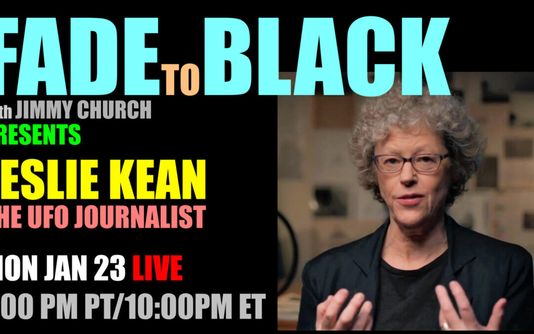 Fade To Black – Leslie Kean – January 23rd