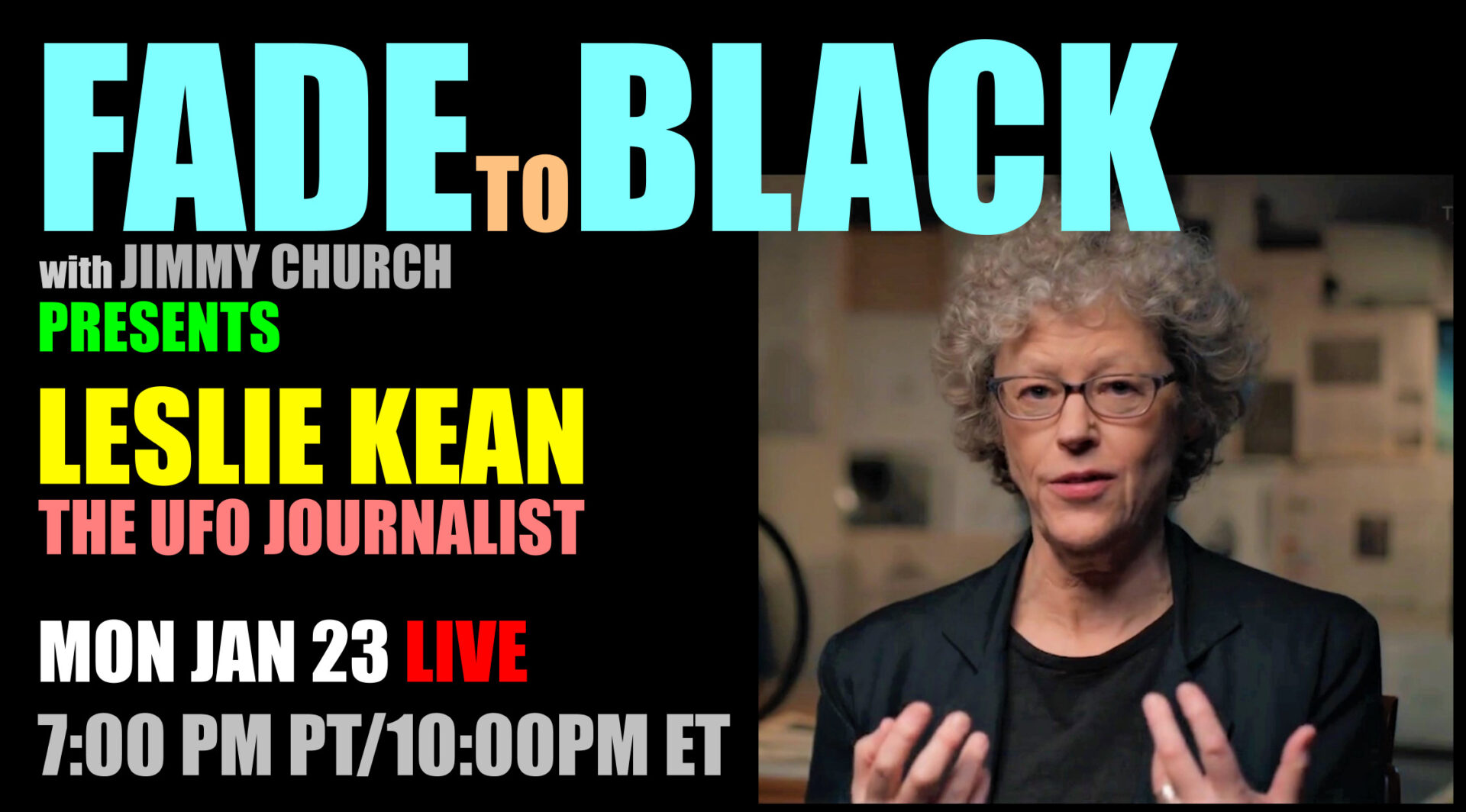 Fade To Black - Leslie Kean - January 23rd