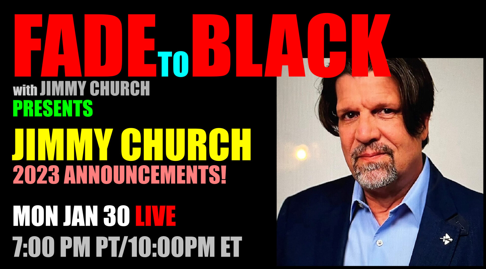 Fade To Black - Jimmy Church - January 30th