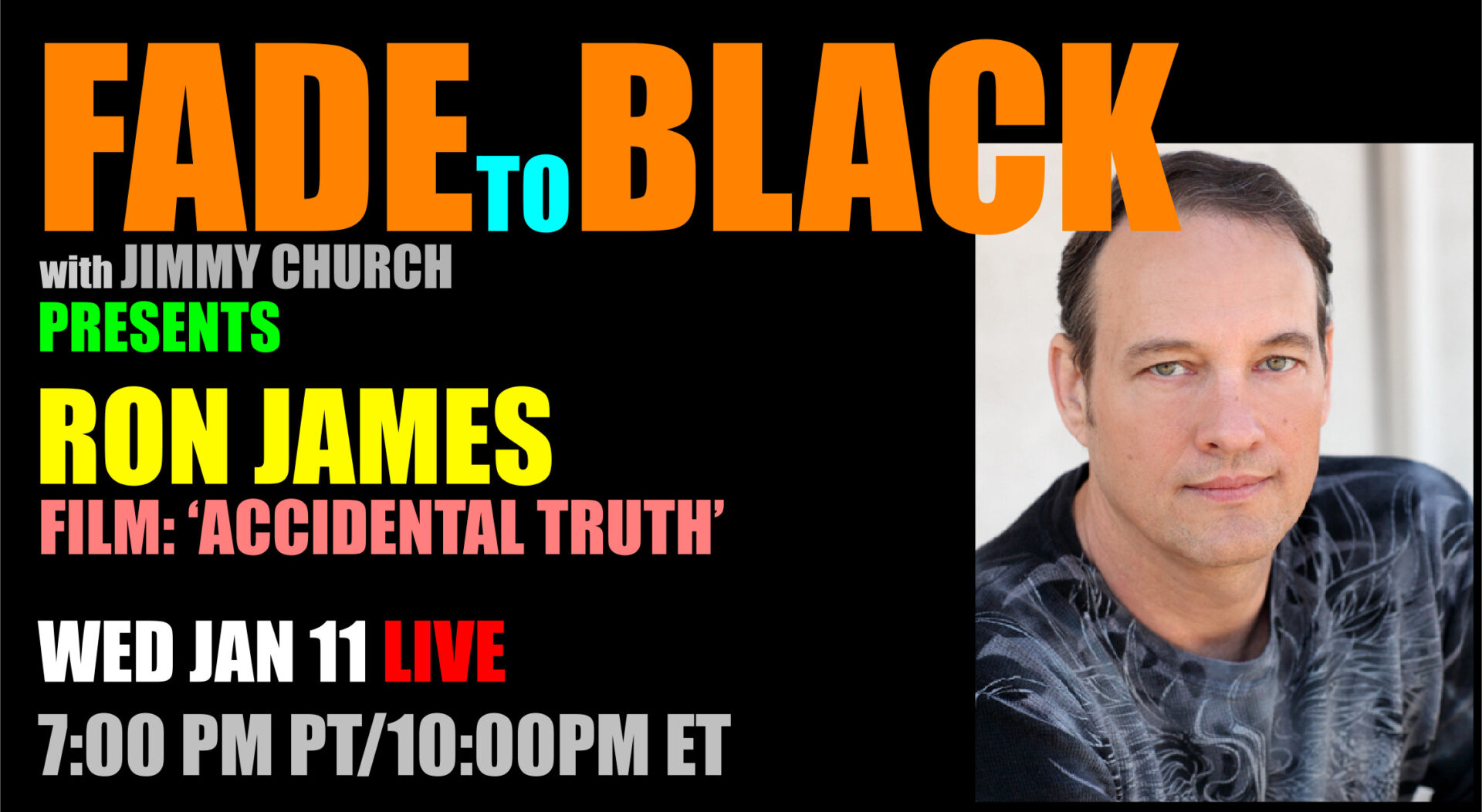 Fade To Black - Ron James - January 11th