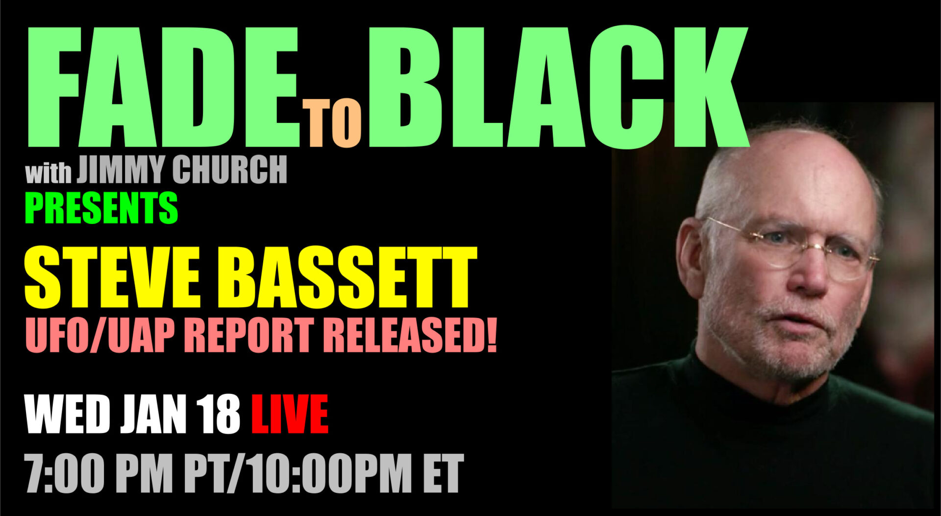 Fade To Black - Steve Bassett - January 18th
