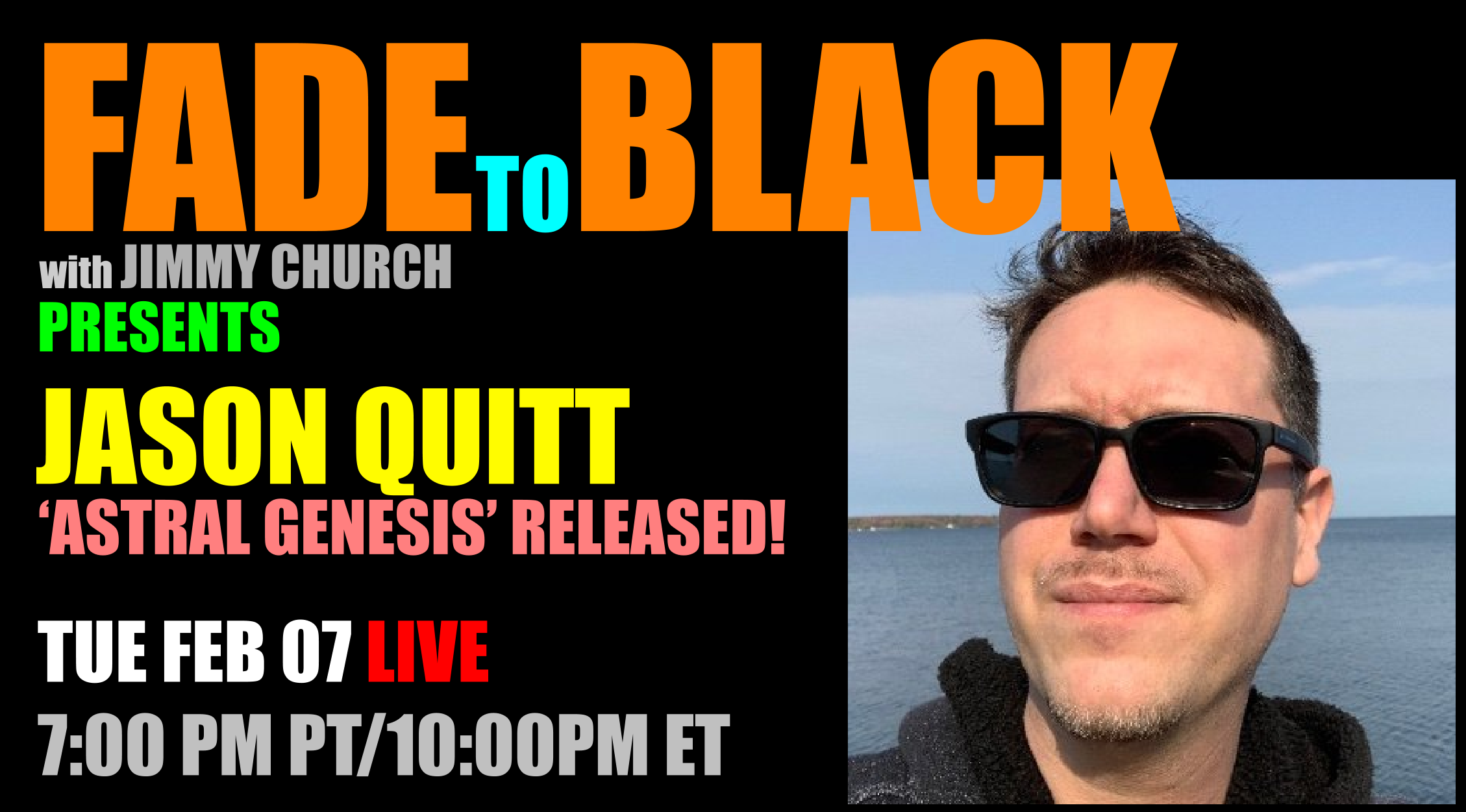 Fade To Black - Jason Quitt - February 7th