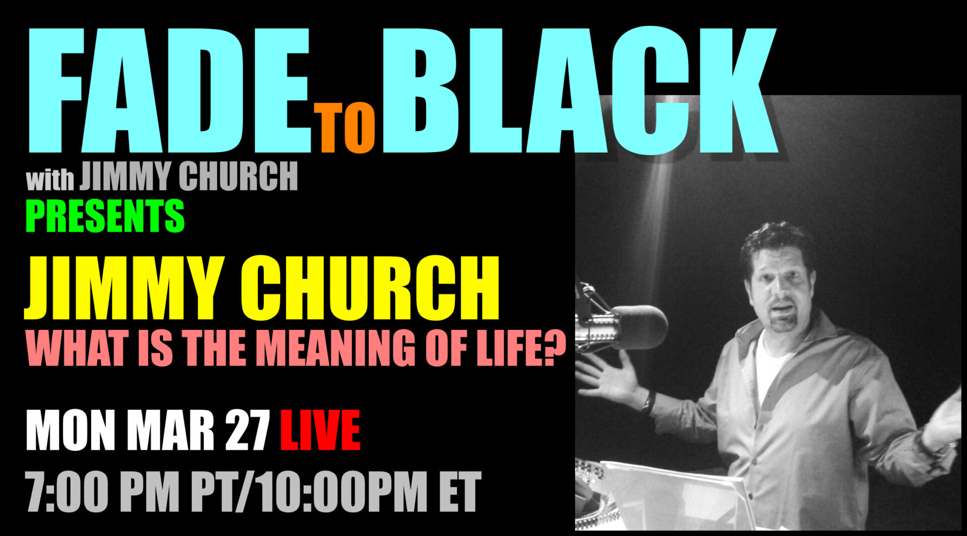 Fade To Black - Jimmy Church - March 27th