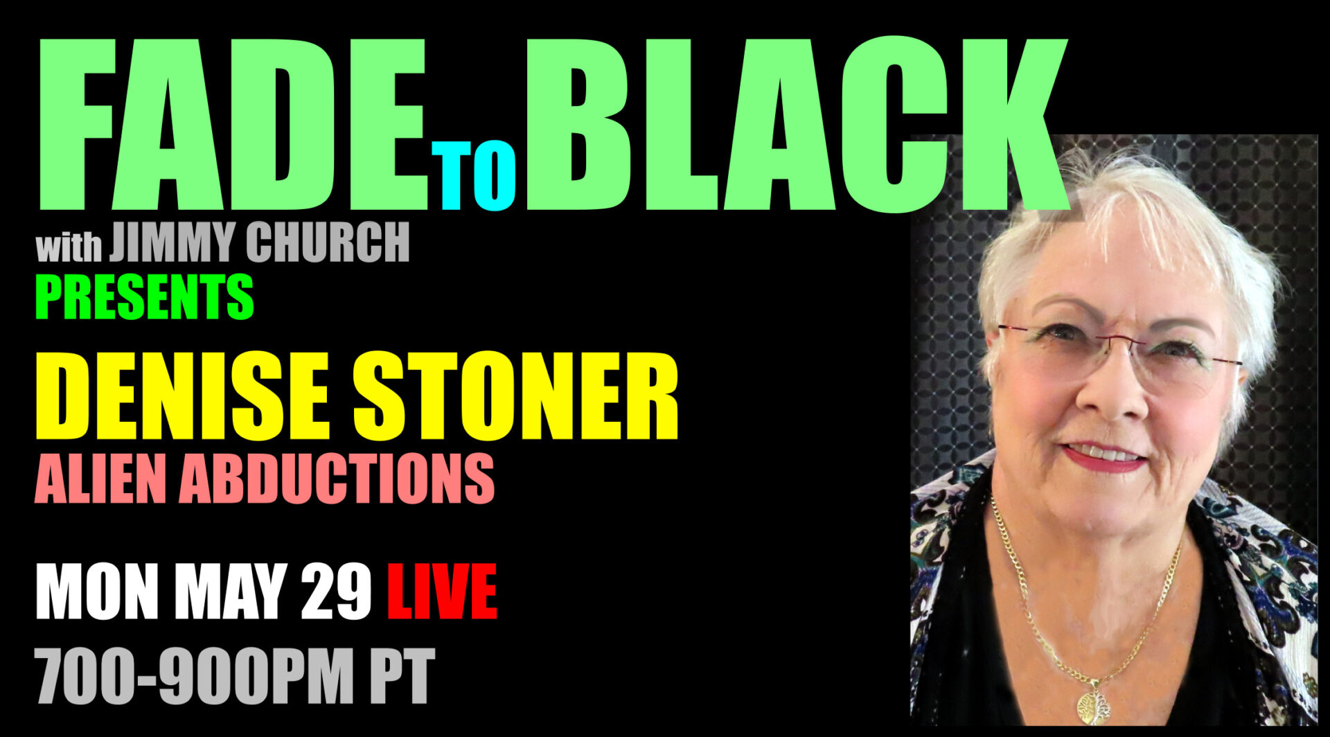 Fade To Black - Denise Stoner - May 29th