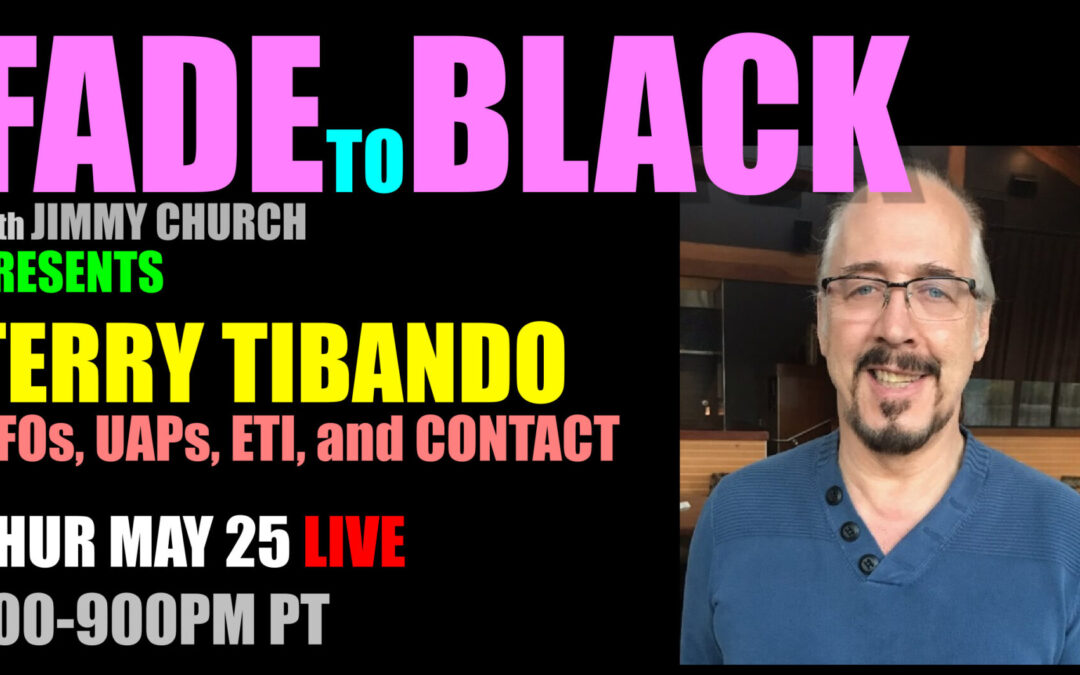 Fade To Black – Terry Tibando – May 25th