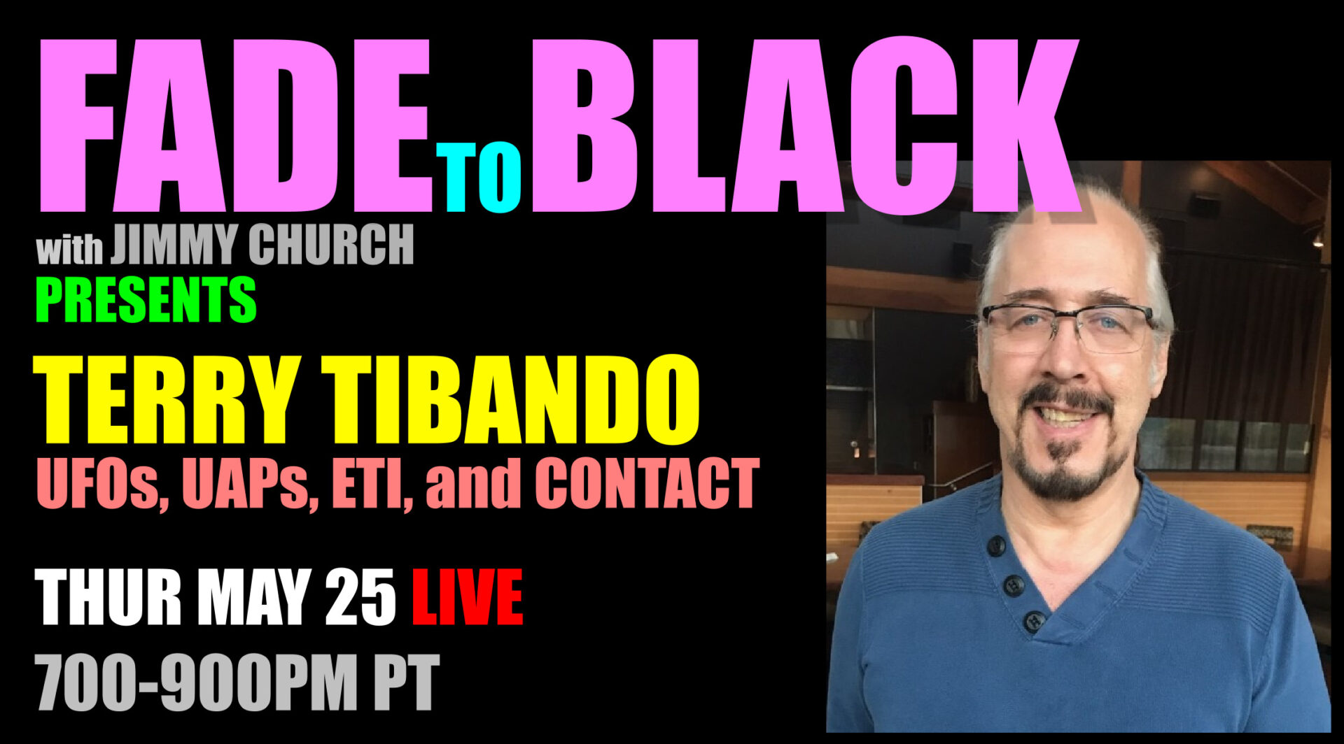 Fade To Black - Terry Tibando - May 25th